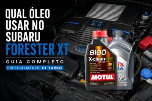 qual óleo usar na Forester XT no Brasil